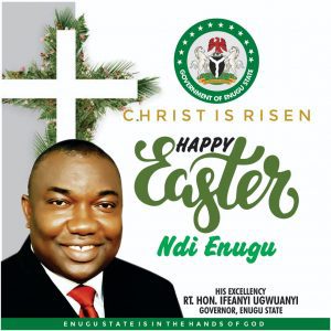 Easter: Gov Ugwuanyi preaches peace, renewed faith in God